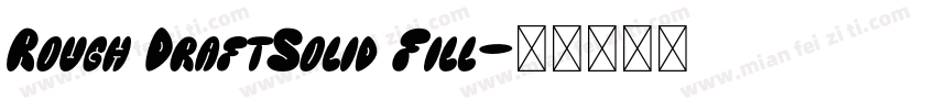 Rough DraftSolid Fill字体转换